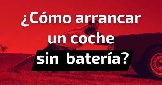 ¿Cómo arrancar un coche sin batería?