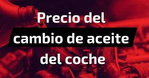 ¿Qué precio tiene el cambio de aceite del coche?